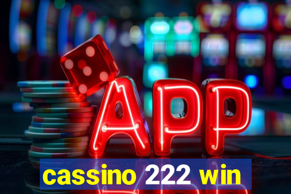 cassino 222 win